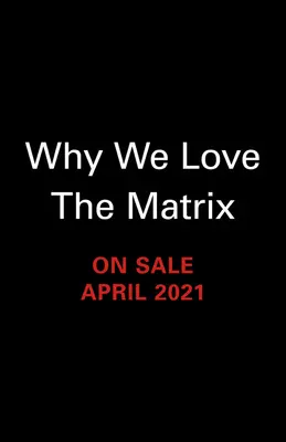 Prečo máme radi Matrix - Why We Love the Matrix