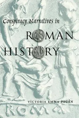 Konšpiračné naratívy v rímskych dejinách - Conspiracy Narratives in Roman History