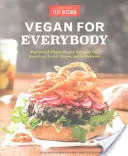Vegán pre každého: Vegánske recepty na raňajky, obed, večeru a medzitým - Vegan for Everybody: Foolproof Plant-Based Recipes for Breakfast, Lunch, Dinner, and In-Between