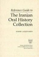 Referenčná príručka k iránskej zbierke ústnej histórie - Reference Guide to the Iranian Oral History Collection