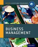 Ib Business Management Course Book: Vydanie 2014: Oxford Ib Diploma Program - Ib Business Management Course Book: 2014 Edition: Oxford Ib Diploma Program
