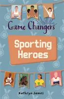 Reading Planet KS2 - Game-Changers: Športoví hrdinovia - úroveň 7: Saturn/modro-červená skupina - Reading Planet KS2 - Game-Changers: Sporting Heroes - Level 7: Saturn/Blue-Red band