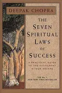 Sedem duchovných zákonov úspechu - Seven Spiritual Laws Of Success