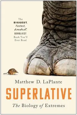 Superlatív: Biológia extrémov - Superlative: The Biology of Extremes