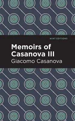 Casanovove memoáre III. zväzok - Memoirs of Casanova Volume III