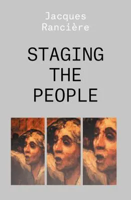 Inscenovanie ľudí: Proletár a jeho dvojník - Staging the People: The Proletarian and His Double