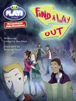 Klub chrobákov Julia Donaldson Plays Red (KS2)/5C-5B Find a Way Out - Bug Club Julia Donaldson Plays Red (KS2)/5C-5B Find a Way Out
