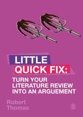 Premeňte svoj prehľad literatúry na argument: Malá rýchla oprava - Turn Your Literature Review Into an Argument: Little Quick Fix