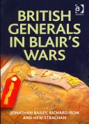 Britskí generáli v Blairových vojnách - British Generals in Blair's Wars