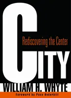 Mesto: Znovuobjavenie centra - City: Rediscovering the Center