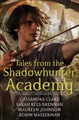 Príbehy z akadémie lovcov tieňov - Tales from the Shadowhunter Academy