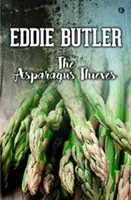 Zlodeji špargle - Asparagus Thieves, The