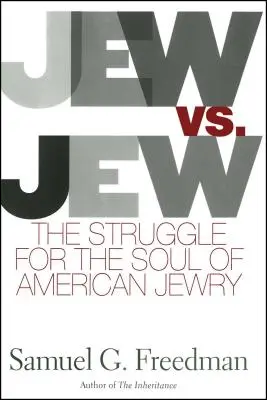 Žid vs. Žid: Zápas o dušu amerického židovstva - Jew vs. Jew: The Struggle for the Soul of American Jewry