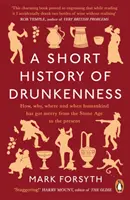 Krátke dejiny opitosti - Short History of Drunkenness