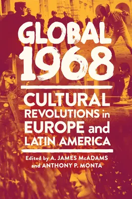 Globálny rok 1968: Kultúrne revolúcie v Európe a Latinskej Amerike - Global 1968: Cultural Revolutions in Europe and Latin America