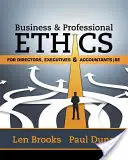 Obchodná a profesijná etika pre riaditeľov, vedúcich pracovníkov a účtovníkov (Brooks Leonard J. (University of Toronto)) - Business & Professional Ethics for Directors, Executives & Accountants (Brooks Leonard J. (University of Toronto))