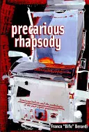 Neistá rapsódia - Precarious Rhapsody