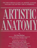 Umelecká anatómia: Veľká francúzska klasika o umeleckej anatómii - Artistic Anatomy: The Great French Classic on Artistic Anatomy