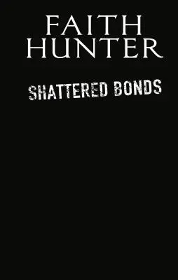 Roztrieštené putá - Shattered Bonds