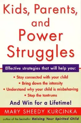 Deti, rodičia a boj o moc: Víťazstvo na celý život - Kids, Parents, and Power Struggles: Winning for a Lifetime