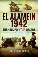 Alamein 1942 - Bod obratu v púšti - Alamein 1942 - Turning Point in the Desert