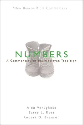 Nbbc, Numeri: Nbbc: Základy viery, viera a zákon, Základy viery a zákon, viera a zákon. - Nbbc, Numbers: A Commentary in the Wesleyan Tradition