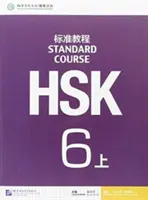 Štandardný kurz HSK 6A - učebnica - HSK Standard Course 6A - Textbook