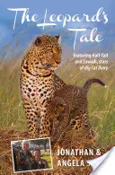 Leopardí príbeh: Hviezdami seriálu Denník veľkej mačky sú Polovičný chvost a Zawadi - Leopard's Tale: Featuring Half-Tail and Zawadi, Stars of Big Cat Diary