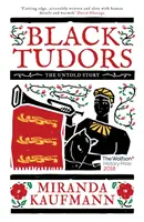 Čierni Tudorovci: The Untold Story: The Untold Story - Black Tudors: The Untold Story