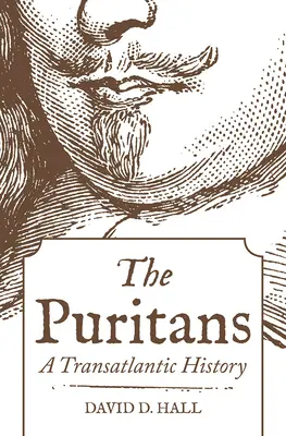 Puritáni: Transatlantické dejiny - The Puritans: A Transatlantic History
