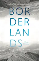 Hranice: Hranice: Dobrodružstvo duchovného rastu - Borderlands: Navigating the Adventure of Spiritual Growth