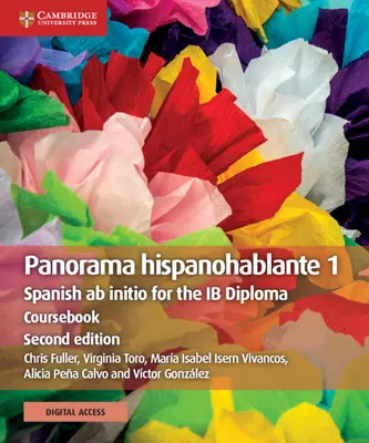 Panorama Hispanohablante 1 Coursebook with Cambridge Elevate Edition: Španielčina AB Initio pre diplom Ib - Panorama Hispanohablante 1 Coursebook with Cambridge Elevate Edition: Spanish AB Initio for the Ib Diploma
