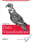 Navrhovanie vizualizácií údajov: Zobrazovanie informačných vzťahov - Designing Data Visualizations: Representing Informational Relationships