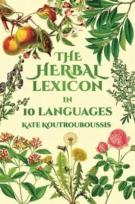 Bylinný lexikón: V 10 jazykoch - Herbal Lexicon: In 10 Languages