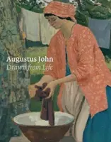 Augustus John: Nakreslené zo života - Augustus John: Drawn from Life