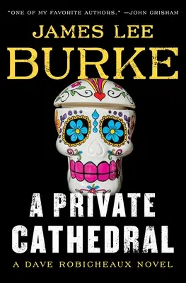 Súkromná katedrála: A Dave Robicheaux Novel: Cathedral Cathedral: A Dave Robicheaux Novel - A Private Cathedral: A Dave Robicheaux Novel