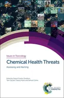 Chemické hrozby pre zdravie: Hodnotenie a varovanie - Chemical Health Threats: Assessing and Alerting