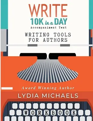 Pracovný zošit Napíš 10 tisíc za deň - Write 10K in a Day Workbook