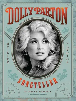 Dolly Parton, speváčka: Môj život v textoch piesní - Dolly Parton, Songteller: My Life in Lyrics