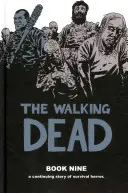 The Walking Dead, kniha 9 - The Walking Dead, Book 9