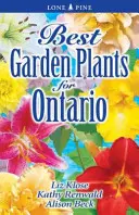 Najlepšie záhradné rastliny pre Ontário - Best Garden Plants for Ontario