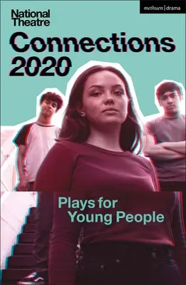 National Theatre Connections 2020: Hry pre mladých ľudí - National Theatre Connections 2020: Plays for Young People
