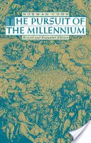 Snaha o dosiahnutie milénia: Revoluční milenaristi a mystickí anarchisti stredoveku - The Pursuit of the Millennium: Revolutionary Millenarians and Mystical Anarchists of the Middle Ages