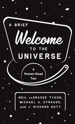 Krátke privítanie vo vesmíre: Vreckový sprievodca vesmírom - A Brief Welcome to the Universe: A Pocket-Sized Tour