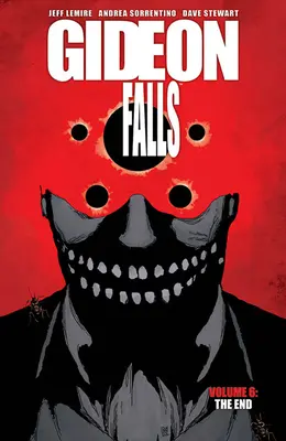Gideon Falls, zväzok 6: Koniec - Gideon Falls, Volume 6: The End