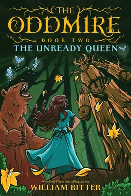 Oddmire, kniha 2: Nepripravená kráľovná - The Oddmire, Book 2: The Unready Queen