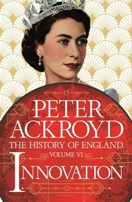 Inovácie: Dejiny Anglicka VI. zväzok - Innovation: The History of England Volume VI