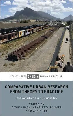 Porovnávací výskum miest od teórie k praxi: Spoločná produkcia pre udržateľnosť - Comparative Urban Research from Theory to Practice: Co-Production for Sustainability