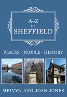 A-Z Sheffieldu - Miesta - ľudia - história - A-Z of Sheffield - Places-People-History