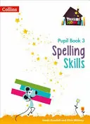 Pravopisné zručnosti - žiacka kniha 3 - Spelling Skills Pupil Book 3
